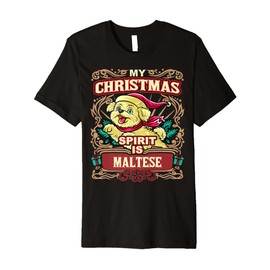 Maltese My Christmas Spirit Dog Santa Claus Elf Reindeer Premium T-Shirt