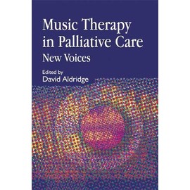 Music Therapy in Palliative Care: New Voices