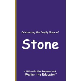 Celebrating the Family Name of Stone