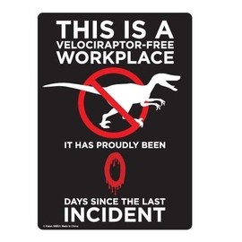 BIN SHANG This is a Velociraptor- Free Workplace Funny Novelty Tin Sign
