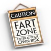 Global Designs Caution Fart Zone Typography Sign Printed Onto A