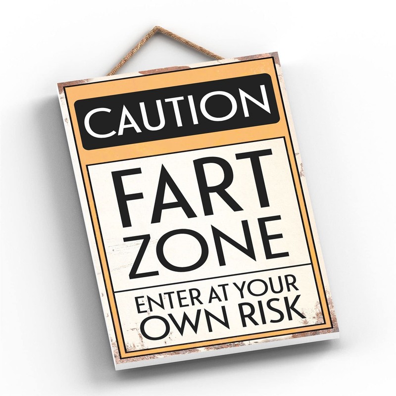 Global Designs Caution Fart Zone Typography Sign Printed Onto A