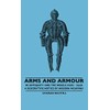 Arms And Armour - In Antiquity And The Middle Ages