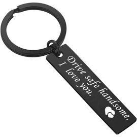 Drive Safe Keychain for Him, Christmas Birthday Valentine’s Day Keychain Gifts for Boyfriend Husband Hubby