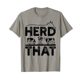 Herd That Funny Farmer Cow Lover Gift T-Shirt