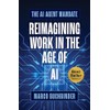 The AI Agent Mandate: Reimagining Work in the Age of