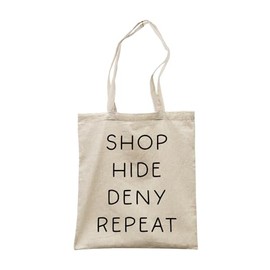 Make It Love It Sell It - Shop Hide Deny Repeat - Shopaholic Tote Bag, Double Sided