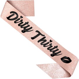 PartyForever 30th Birthday Dirty Thirty Sash Rose Gold 32 inch Long with Black Letters Dirty 30 Birthday Decorations Sash