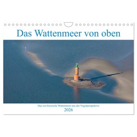 Das Wattenmeer von oben (Wandkalender 2026 DIN A4 quer), CALVENDO Monatskalender