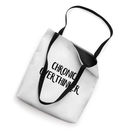 Chronic Overthinker Tote Bag