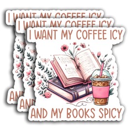 (3PCs) I Want My Coffee ICY and My Books Spicy Sticker, Funny Book Lover Bookish Sticker, Reading Sticker Vinyl Sticker Decals for Books Laptops Phone Water Bottles Tumbler Cup Kindle 3x3 Inch