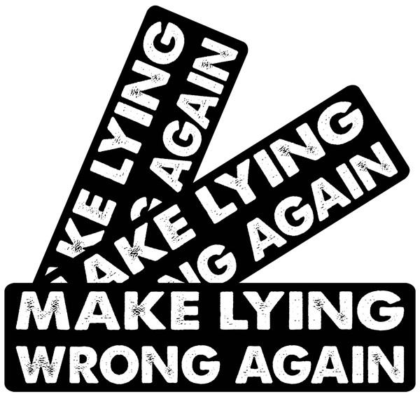 11x3inch(3Pcs) - Make Lying Wrong Again Bumper Sticker - Make