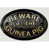 "BEWARE OF THE GUINEA PIG" HOUSE/GARDEN WALL PLAQUE (BLACK) WITH