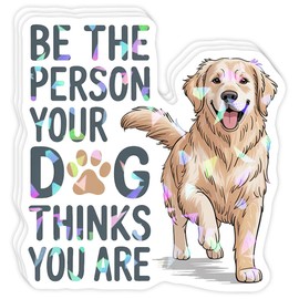 (3Pcs) Holographic Be The Person Your Dog Thinks You are Sticker, Funny Dog Lover Decal for Laptop Water Bottle Journal Gift for Pet Owner and Animal Rescue Fans 3 Inches