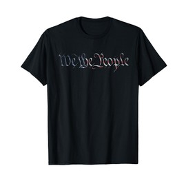 We the People American Flag Liberty Gift T-Shirt