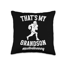 That's My Grandson Football Nanny of A Football Player Nanny Throw Pillow