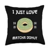 I Just Love Matcha Donut Food Lover Just Love Matcha