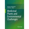 Medicinal Plants and Environmental Challenges