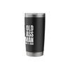 Old Ass Man Stainless Steel Insulated Tumbler