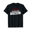 The Boys Are Buzzin T-Shirt