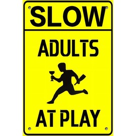 Metal Plates Sign Slow Adults At Play Tin Sign for Outdoor Indoor Street Use Notice Sign 8 X 12 Inch - Color: Color 3386, Size: 12*18 IN - Iron - 1PCS