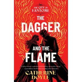 The Dagger and the Flame (The City of Fantome)