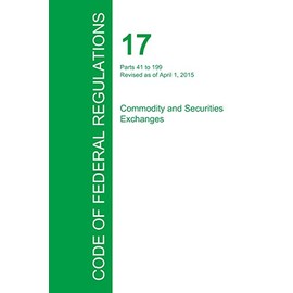 Code of Federal Regulations Title 17, Volume 2, April 1, 2015