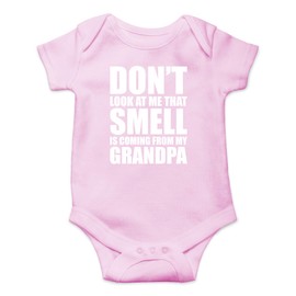 CBTwear Don't Look At Me, That Smell Is Coming From My Grandpa Baby Bodysuit - Newborn Unisex Clothes (6 Months, Pink)