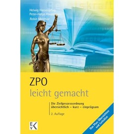 ZPO – leicht gemacht.: Die Zivilprozessordnung: übersichtlich – kurz – einprägsam. (GELBE SERIE – leicht gemacht)