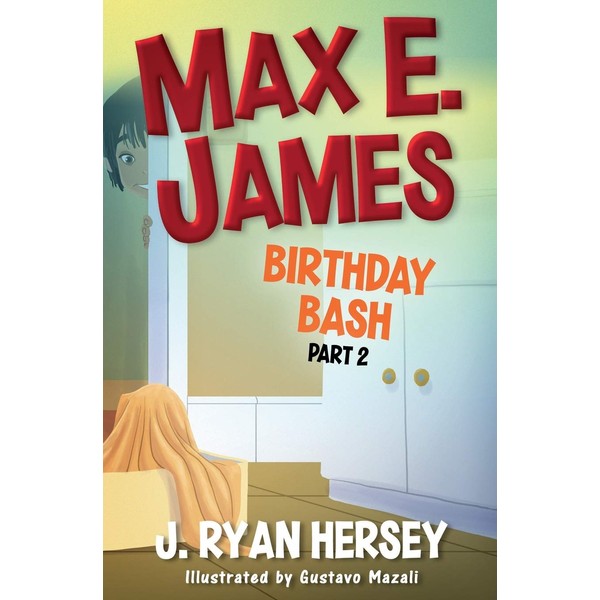 Max E. James: Birthday Bash Part 2
