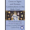 Ceres in Signs and Houses: Combinations in the Birth Chart: