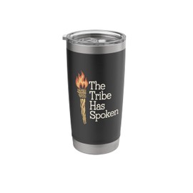 The Tribe Has Spoken Funny Tv Show Stainless Steel Insulated Tumbler