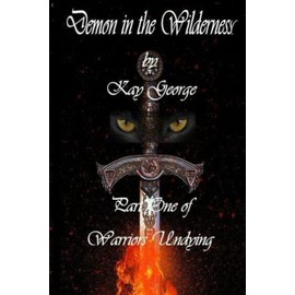 Demon in the Wilderness (Warriors Undying)