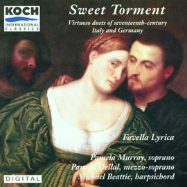Sweet Torments - Duets of 17th-Century Italy and Germany