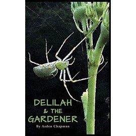 Delilah & The Gardener