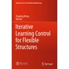 Iterative Learning Control for Flexible Structures