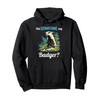 Badgers Did someone say Badger Pullover Hoodie