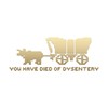Oregon Trail You Have Died of Dysentery Sticker Decal Notebook