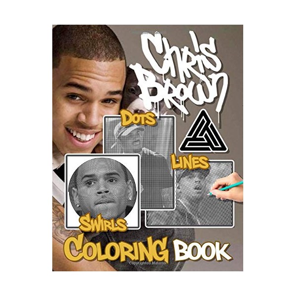 Chris Brown Dots Lines Swirls Coloring Book: Chris Brown Confidence