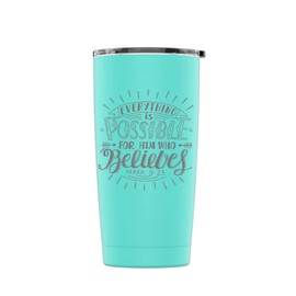 Laser Engraved Everything is Possible for Him Who Believes Stainless Steel Powder Coated Tumbler + Splash Proof Lid + 2 Straws*, Triple Wall Vacuum Insulated Coffee Cup (Teal, 20oz)