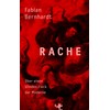 Rache: Über einen blinden Fleck der Moderne