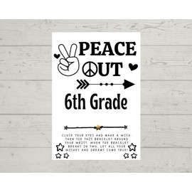 Peace Out 6th Grade Wish Bracelet, End of School Year, Graduation Gift, Promotion Gift, Student/Classroom Gift, Class Party Favor, Teacher-Student Party Favors, Make A Wish