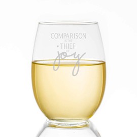 Comparison Is The Thief Of Joy Engraved 21 oz Stemless Wine Glass