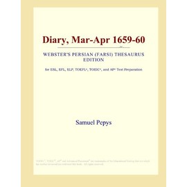 Diary, Mar-Apr 1659-60 (Webster's Persian (Farsi) Thesaurus Edition)