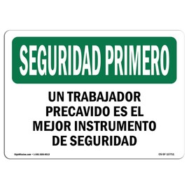 OSHA Safety First Sign - Careful Worker Best Safety Spanish | Aluminum Sign | Protect Your Business, Work Site, Warehouse & Shop Area | Made in The USA