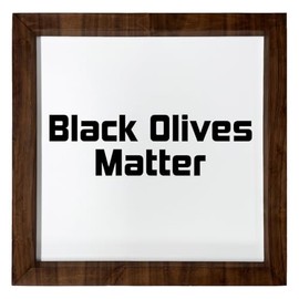 Los Drinkware Hermanos Black Olives Matter - Funny Decor Sign Wall Art In Full Print With Wood Frame, 12X12