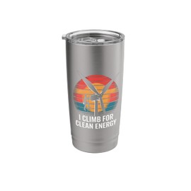 I Climb For Clean Energy Wind Turbine Enthusiast Stainless Steel Insulated Tumbler