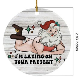 Funny Santa Claus Ornament I‘m Laying on Your Present Ugly Santa Christmas Ornament Christmas Tree Hanging Decorations New Year Ornament Ceramic Ornament for Christmas Tree