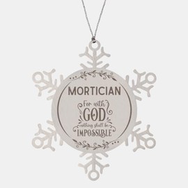 Bible Verse Mortician Christmas Ornament Gifts, to My Mortician for with God Nothing Shall be Impossible Mortician Gifts, Xmas Gifts for Mortician Snowflake Ornament Decorations