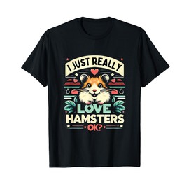 Hamster Hamsters Hammy Hamster Lover T-Shirt